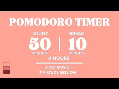 📚STUDY WITH ME FOR 9 HOURS  | 50 MINS STUDY / 10 MINS BREAK | NO MUSIC | WITH ALARMS💙
