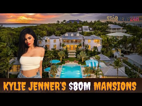 Kylie Jenner’s $80M MANSIONS Will Blow Your Mind!