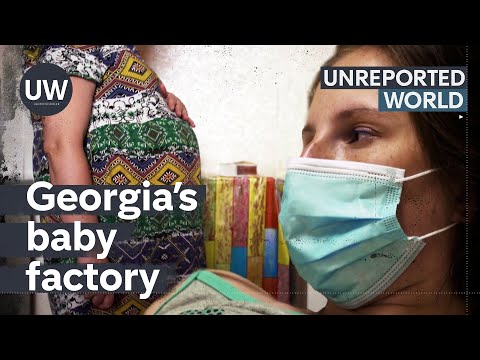 Selling surrogates: wombs for hire in Georgia | Unreported World