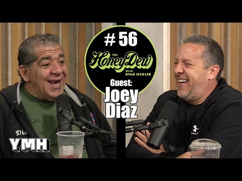 HoneyDew #56 | Joey Diaz Part 3