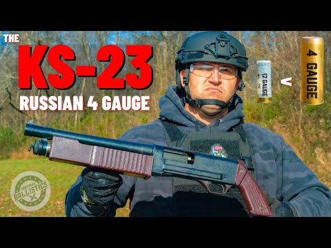 The KS-23 Russian 4 GAUGE Shotgun !!!