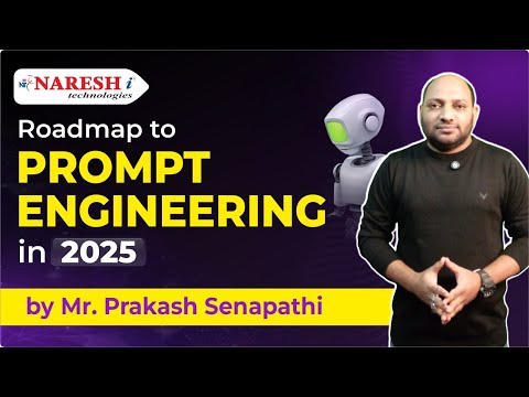 Roadmap to Prompt Engineering in 2025 | NareshIT