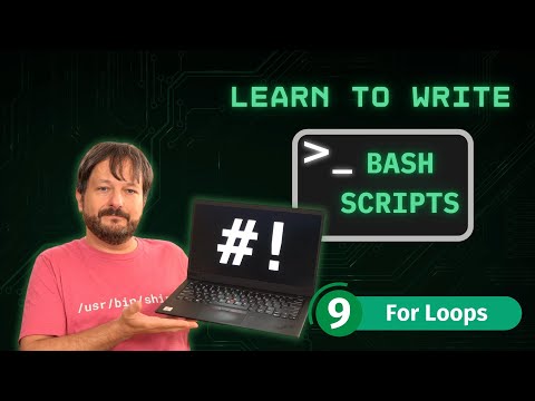 How To Write Bash Scripts In Linux - Complete Guide (Part 9 - For Loops)