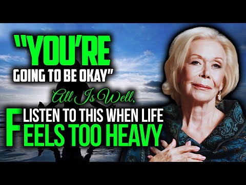 Louise Hay - You’re Going to Be Okay: Words to Hold You Through Hard Days