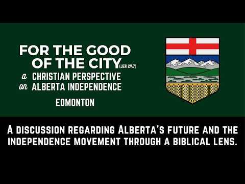 For the Good of the City - A Christian Perspective on Alberta Independence