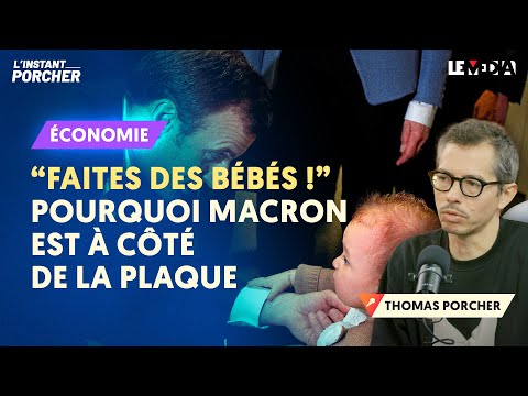 « FAITES DES BÉBÉS ! » POURQUOI MACRON EST À CÔTÉ DE LA PLAQUE AVEC SON "RÉARMEMENT DÉMOGRAPHIQUE"