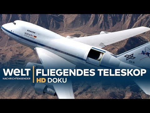 Das fliegende Teleskop - Ein Jumbo-Jet mit Blick ins All | HD Doku