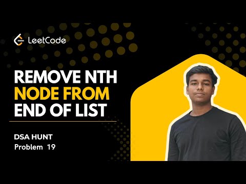 LeetCode Problem 19 | Remove Nth Node From End of List | Two Pointer Approach Explained | DSA hunt