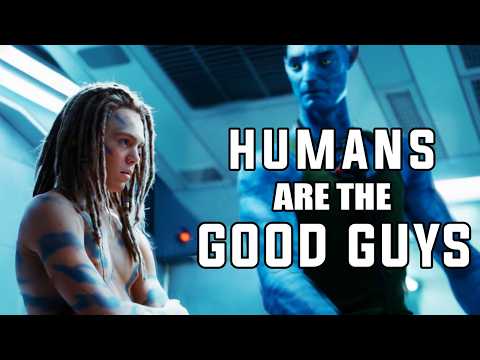 Humans  Are Actually the Good Guys in Avatar