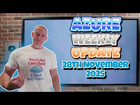 Azure Update - 28th November 2025