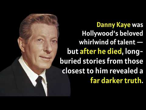 Danny Kaye’s Twisted Double Life Was Far Darker Than We Realized