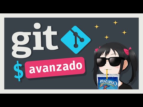 Git Avanzado: Explicado Fácilmente