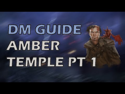 Amber Temple pt 1 | Curse of Strahd | DMs Guide