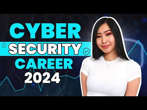 How to get into Cybersecurity in 2024 | How to Start a Career in Cyber Security with No Experience