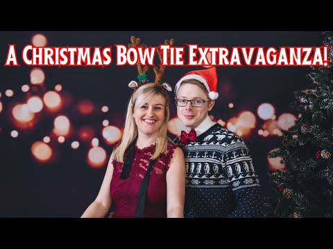 A Christmas Bow Tie Extravaganza!