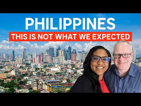 The Philippines: This Is Not What We Expected