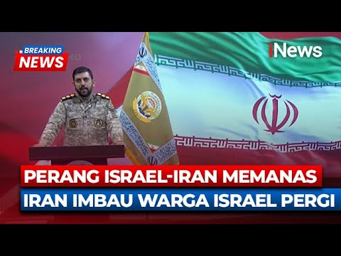Breaking News Jubir Angkatan Bersenjata Iran Imbau Warga Sipil Tinggalkan Israel | 16/06