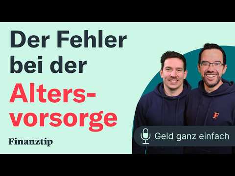 Der Fehler bei der Altersvorsorge | Geld ganz einfach