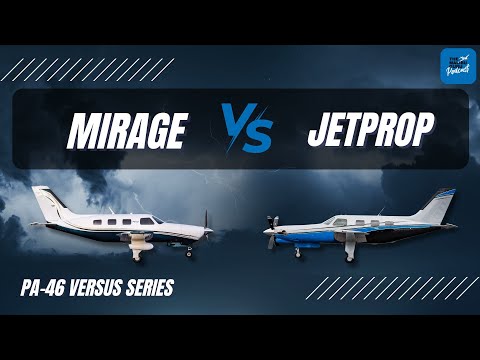 PA46 Versus Series: Mirage vs. JetPROP