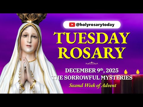 TUESDAY HOLY ROSARY 💜 DECEMBER 9 2025 💜 SORROWFUL MYSTERIES OF THE ROSARY [VIRTUAL] #holyrosarytoday
