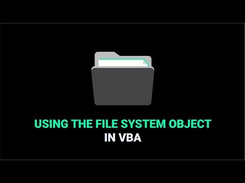 How to Use the File System Object in VBA