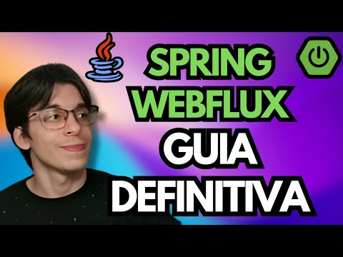 SPRING WEBFLUX: THE DEFINITIVE GUIDE TO REACTIVE PROGRAMMING WITH JAVA FROM ZERO