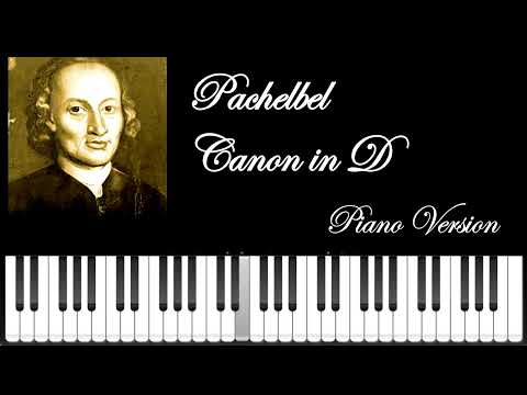 Pachelbel Canon in D Piano Version full