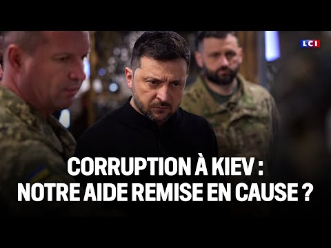 Corruption à Kiev, notre aide remise en cause ?｜LCI