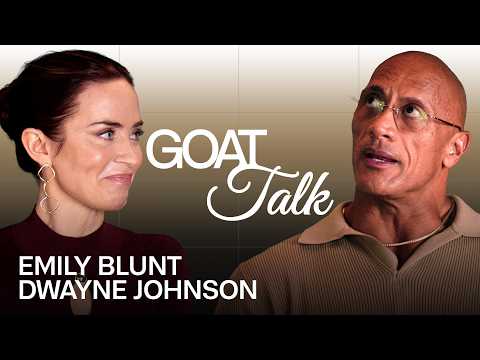 Emily Blunt & Dwayne Johnson Debate The Best & Worst Things Ever | GOAT Talk