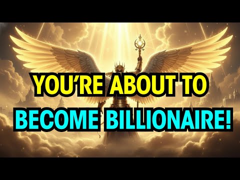 Chosen One, You're About to Become a Billionaire. Here're The Signs
