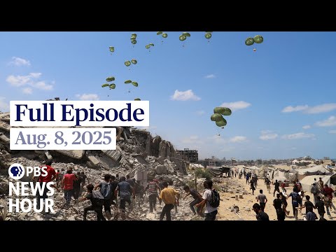 PBS News Hour full episode, Aug. 8, 2025