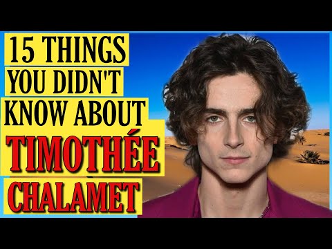 15 Things You Didn't Know About Timothée Chalamet