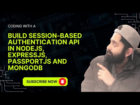 BUILD SESSION-BASED AUTHENTICATION API IN NODEJS, EXPRESSJS, PASSPORTJS, AND MONGODB | FOR BEGINNERS