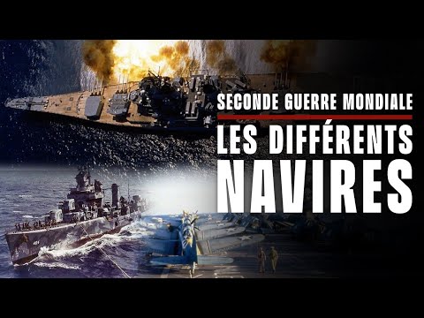 Les types de navires de la seconde guerre mondiale. (POUR LES NEOPHYTES)