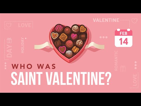 Who Was Saint Valentine?
