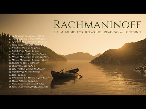 Soothing Rachmaninoff – Relax, Study & Focus