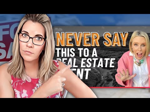 Never Say This to A Real Estate Agent! Kati vs Audra!