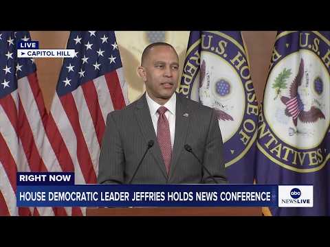 LIVE: House Democratic Leader Jeffries holds news conference