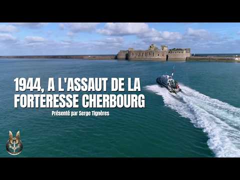 1944, A l'assaut de la forteresse Cherbourg