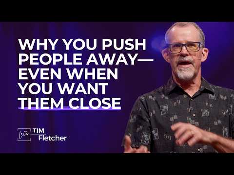 Why You Push People Away—Even When You Want Them Close