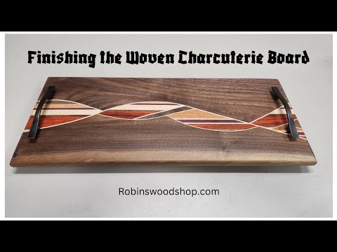 Finishing the Woven Charcuterie
