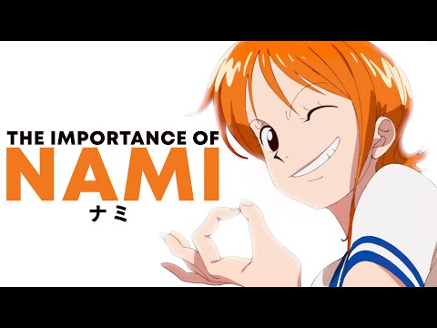 The Importance of NAMI | The Anatomy of One Piece