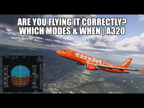 Are You Doing It Right? | A320 Climb & Descent Modes – Which Mode, When & Why?