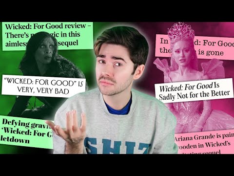 why did the critics hate WICKED: For Good? | review roundup for the movie musical adaptation