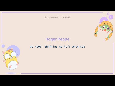 Go (LEFT) CUE: Shifting Go left with CUE - Roger Peppe