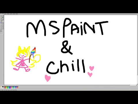 MSPaint & Chill