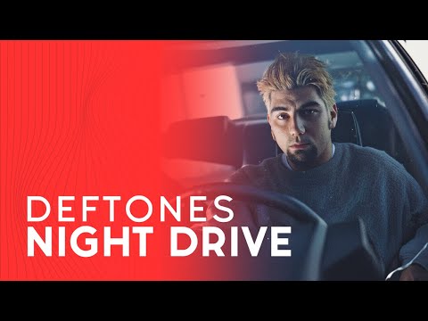 Late Night Drive With Deftones