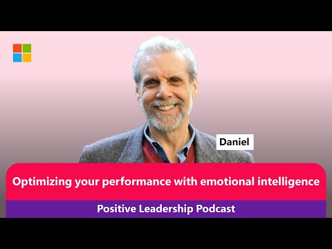 The Positive Leadership Podcast | Daniel Goleman: Optimizing performance with emotional intelligence