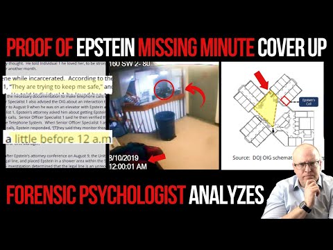 Epstein Jail Video Missing Minute Cover Up: Forensic Psychologist Analyzes