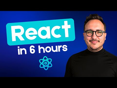 Learn React 2024 — Full course for beginners — 6 hours